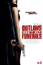 Watch Outlaws Don\'t Get Funerals Nowvideo