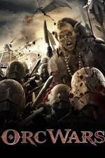Watch Orc Wars Nowvideo