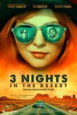 Watch 3 Nights in the Desert Nowvideo