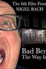 Watch Bad Ben: The Way In Nowvideo