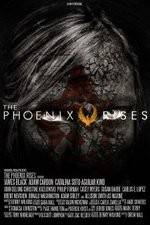 Watch The Phoenix Rises Nowvideo