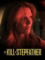 Watch To Kill a Stepfather Nowvideo