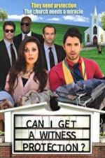 Watch Can I Get a Witness Protection? Nowvideo