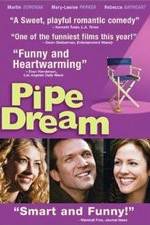 Watch Pipe Dream Nowvideo