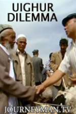 Watch Uighur Dilemma Nowvideo
