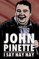 Watch John Pinette I Say Nay Nay Nowvideo