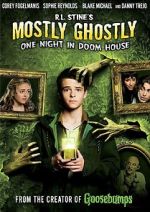Watch Mostly Ghostly: One Night in Doom House Nowvideo