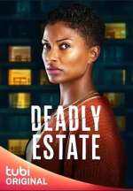 Watch Deadly Estate Nowvideo