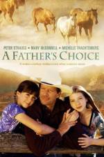 Watch A Father's Choice Nowvideo