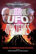Watch Volcanic UFO Mysteries Nowvideo