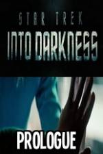 Watch Star Trek Into Darkness Prologue Nowvideo