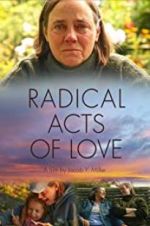 Watch Radical Acts of Love Nowvideo
