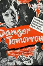 Watch Danger Tomorrow Nowvideo
