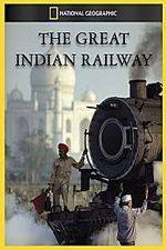 Watch The Great Indian Railway Nowvideo