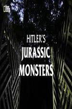Watch Hitler's Jurassic Monsters Nowvideo