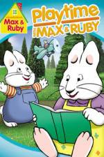 Watch Max & Ruby: Playtime with Max & Ruby Nowvideo