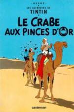 Watch Les aventures de Tintin Le crabe aux pinces d'or 1 Nowvideo
