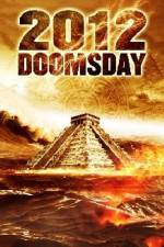 Watch 2012 Doomsday Nowvideo