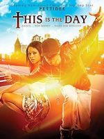 Watch This Is the Day Nowvideo