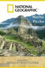 Watch National Geographic Ancient Megastructures Machu Picchu Nowvideo