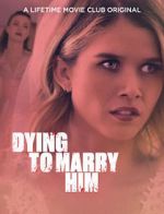 Watch Dying to Marry Him Nowvideo