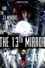 Watch The 13th Mirror Nowvideo