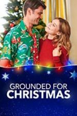 Watch Grounded for Christmas Nowvideo