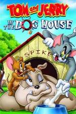 Watch Tom And Jerry In The Dog House Nowvideo