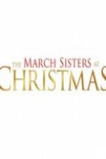 Watch The March Sisters at Christmas Nowvideo