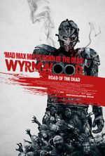 Watch Wyrmwood: Road of the Dead Nowvideo