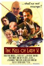 Watch The Kiss of Lady X Nowvideo