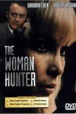 Watch The Woman Hunter Nowvideo