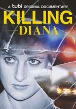 Watch Killing Diana Nowvideo