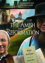 Watch The Amish and the Reformation Nowvideo