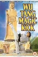 Watch Wu Tang Magic Kick Nowvideo