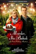 Watch Murder She Baked: A Plum Pudding Murder Mystery Nowvideo