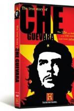 Watch The True Story of Che Guevara Nowvideo