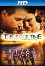 Watch This Is Our Time Nowvideo