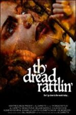 Watch Th\'dread Rattlin\' Nowvideo