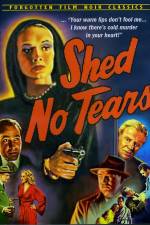 Watch Shed No Tears Nowvideo