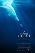 Watch A Plastic Ocean Nowvideo