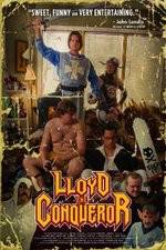 Watch Lloyd the Conqueror Nowvideo