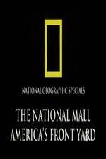 Watch The National Mall Americas Front Yard Nowvideo