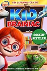 Watch Kid Brainiac: Rockin\' Reptiles Nowvideo