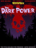 Watch RiffTrax: The Dark Power Nowvideo