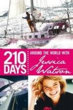 Watch 210 Days  Around The World With Jessica Watson Nowvideo