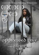 Watch Oppressed Free Nowvideo
