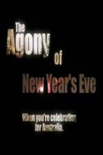 Watch The Agony of New Years Eve Nowvideo
