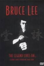 Watch Bruce Lee The Legend Lives On Nowvideo
