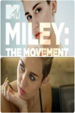 Watch Miley: The Movement Nowvideo
